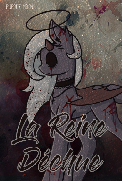 La Reine Déchue, par PurpleMoon