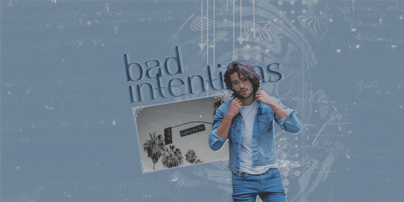 Header - Bad Intentions, par Serah