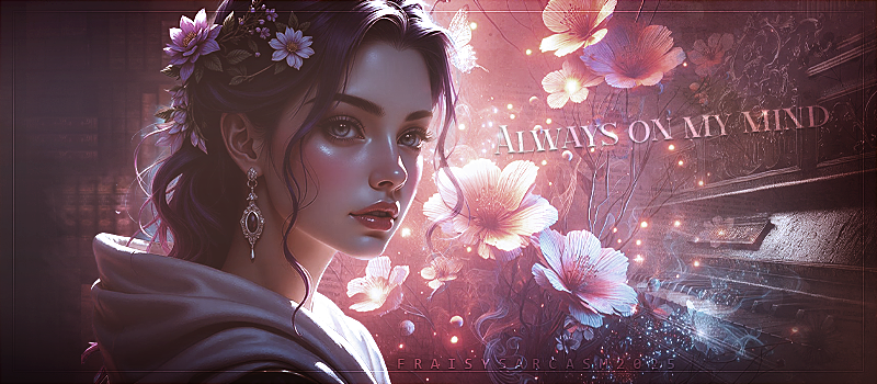 Always on my mind, par Fraisy Sarcasm