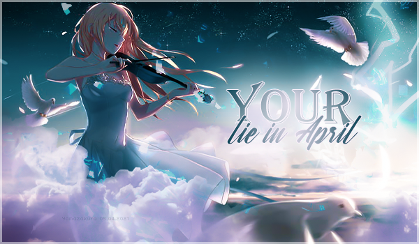 Your Lie, par Yamazakura